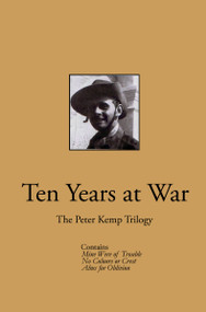 Ten Years at War (The Peter Kemp Trilogy) by Peter Kemp, 9781959403197