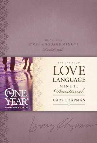 The One Year Love Language Minute Devotional by Gary Chapman, 9781414329727