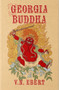 Georgia Buddha - 9781959403982 by V.N. Ebert, 9781959403982