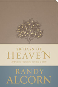 50 Days of Heaven (Reflections That Bring Eternity to Light) - 9781496491060 by Randy Alcorn, 9781496491060