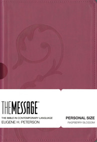 The Message Personal Size (Leather-Look, Raspberry Blossom) (The Bible in Contemporary Language) by Eugene H. Peterson, 9781612914299
