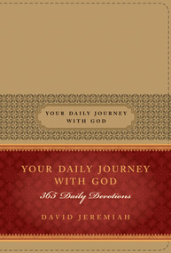 Your Daily Journey with God (365 Daily Devotions) by David Jeremiah, 9781414380544