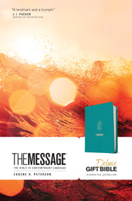 The Message Deluxe Gift Bible (Leather-Look, Hosanna Teal) (The Bible in Contemporary Language) by Eugene H. Peterson, 9781641584975