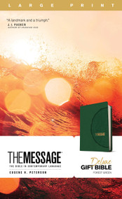 The Message Deluxe Gift Bible, Large Print (Leather-Look, Forest Green) (The Bible in Contemporary Language) by Eugene H. Peterson, 9781641582506