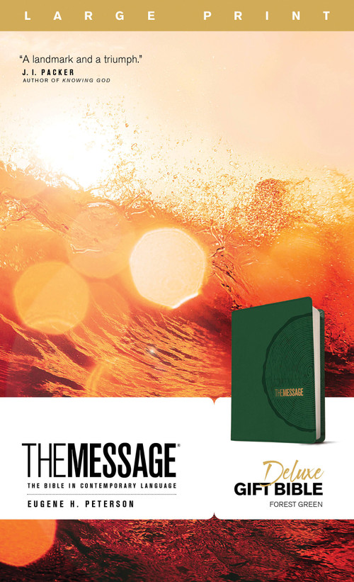 The Message Deluxe Gift Bible, Large Print (Leather-Look, Forest Green) (The Bible in Contemporary Language) by Eugene H. Peterson, 9781641582506