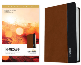 The Message Deluxe Gift Bible, Large Print (Leather-Look, Saddle Tan/Black) (The Bible in Contemporary Language) by Eugene H. Peterson, 9781641586498