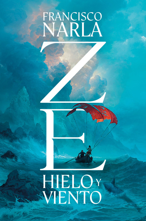 Ze. Hielo y viento / Ze. Ice and Wind (Spanish Edition) by Francisco Narla, 9788425371462