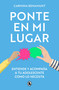 Ponte en mi lugar / Put Yourself in My Place (Spanish Edition) by Carmina Benamunt, 9788402430922