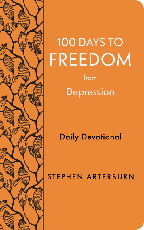 100 Days to Freedom from Depression (Daily Devotional) by Stephen Arterburn, 9781628629972