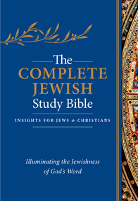 The Complete Jewish Study Bible (Flexisoft, Blue, Indexed) (Illuminating the Jewishness of God's Word) by Rabbi Barry Rubin, David H. Stern, 9781683070702