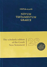 Novum Testamentum Graece (NA28), Standard Edition (Imitation Leather, Blue) (Bilingual Edition) by Eberhard Nestle, Kurt Aland, Holger Strutwolf, Institute for New Testament Textual Research, 9781619700307