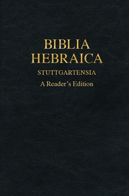 Biblia Hebraica Stuttgartensia (BHS), A Reader's Edition, Hardcover (Imitation Leather) (Hebrew Edition) by Karl Elliger, Willhelm Rudollph, Otto Eissfeldt, Adrian Schenker, 9781598567496