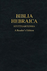 Biblia Hebraica Stuttgartensia (BHS), A Reader's Edition, Hardcover (Imitation Leather) (Hebrew Edition) by Karl Elliger, Willhelm Rudollph, Otto Eissfeldt, Adrian Schenker, 9781598567496