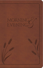 Morning and Evening (King James Version) by Charles Haddon Spurgeon, 9781598565690