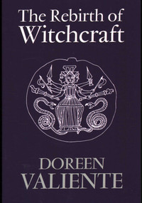 Rebirth of Witchcraft by Doreen Valiente, 9780709083696
