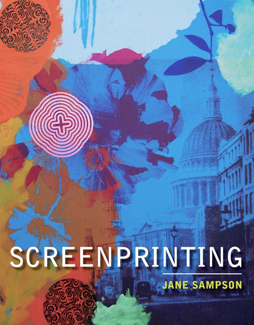 Screenprinting by Jane Sampson, 9780719810008
