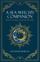 Sea Witch's Companion (Practical magic of moon and tides) by Levannah Morgan, 9780719831560