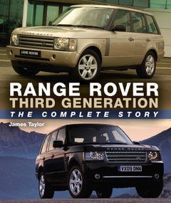 Range Rover Third Generation (The Complete Story) by James Taylor, 9780719840074