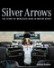 Silver Arrows (The Story of Mercedes-Benz in Motor Sport) by Andrew Noakes, 9780719840159
