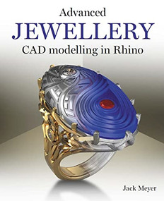 Advanced Jewellery CAD Modelling in Rhino by Jack Meyer, 9780719840418