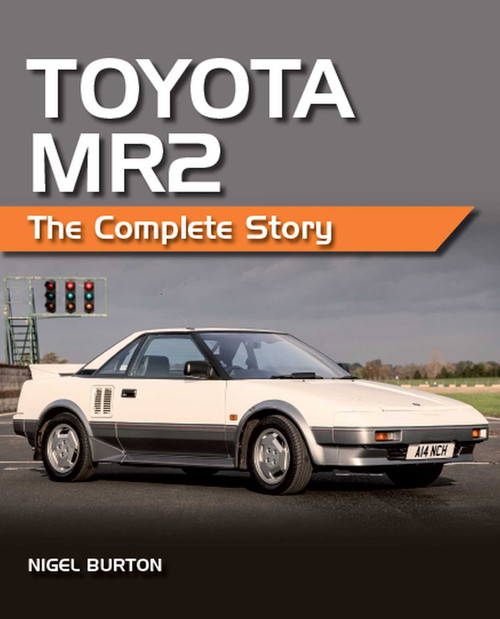Toyota MR2 (The Complete Story) by Nigel Burton, 9780719840579