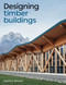 Designing Timber Buildings by Fausto Sanna, 9780719840777