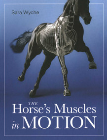 Horse's Muscles in Motion by Sara Wyche, 9780719840869