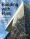 Building With Flint (A Practical Guide to the Use of Flint in Design and Architecture) by David Smith, 9780719843228