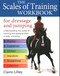 Scales of Training Workbook for Dressage and Jumping (Understanding the Scales of Training and Applying Tthem in Daily Schooling) by Claire Lilley, 9780851319704