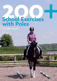 200+ School Exercises with Poles by Claire Lilley, 9780851319933
