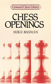 Chess Openings by Mike Basman, 9780946284740