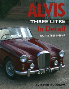 Alvis Three Litre In Detail (TA21 to TF21 1950-67) by David Culshaw, 9780954106324