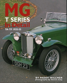 MG T Series In Detail (TA-TF 1935-55) by Paddy Willmer, 9780954106362