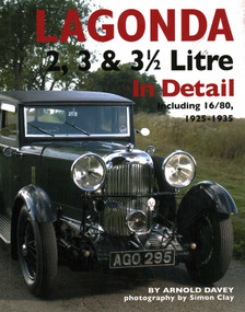 Lagonda 2, 3 & 3 1/2 Litre (Including 16/80, 1925-1935) by Arnold Davey, 9780954998189