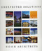 Unexpected Solutions by SOSH Architects, 9780991181230