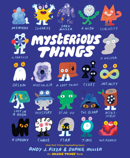 Mysterious Things by Andy J. Pizza, Sophie Miller, 9781797239880
