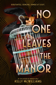 No One Leaves the Manor by Kelly McWilliams, 9780316450232