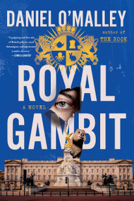 Royal Gambit (A Novel) - 9780316568128 by Daniel O'Malley