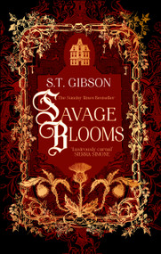 Savage Blooms - 9780316575904 by S. T. Gibson
