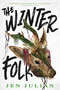 The Winter Folk by Jen Julian, 9780316580496