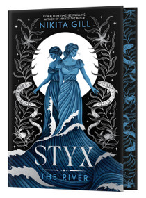 Styx (The River (Deluxe Limited Edition)) by Nikita Gill, 9780316581851