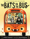 The Bats on the Bus by Alison Jackson, Scott Magoon, 9780316584180