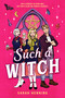 Such a Witch by Sarah Henning, 9780316584364