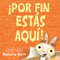 ¡Por fin estás aquí! (You're Finally Here!) (Spanish Edition) by Melanie Watt, 9780316599405