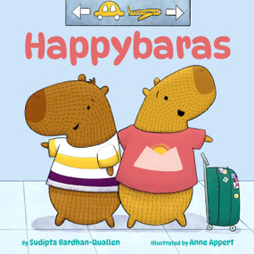 Happybaras by Sudipta Bardhan-Quallen, Anne Appert, 9780316600934