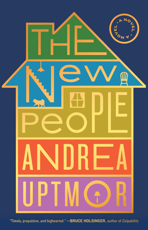 The New People (A Novel) by Andrea Uptmor, 9780316602211