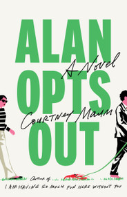 Alan Opts Out (A Novel) - 9780316607780 by Courtney Maum, 9780316607780