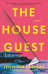 The House Guest (A Novel) - 9780316608084 by Jennifer Pashley