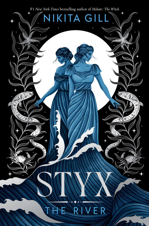Styx (The River (Standard Edition)) by Nikita Gill, 9780316608947