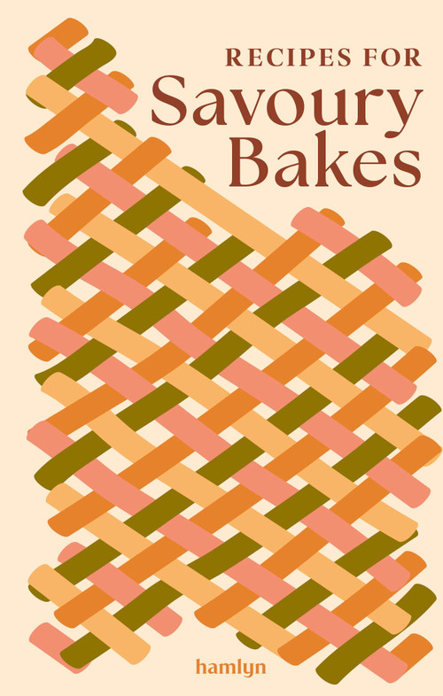 Recipes for Savoury Bakes (65 mouthwatering recipes) by Francesca Huntingdon, 9780600640134
